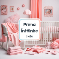 Prima Întâlnire cu Bebelul - Fete